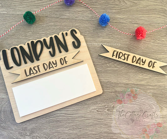 Personalized First & Last Day of School Sign: Photo Prop